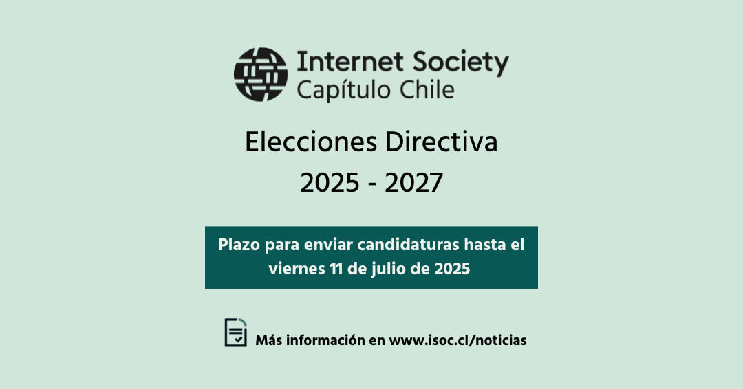 Llamado a Elecciones ISOC Chile 2025–2027